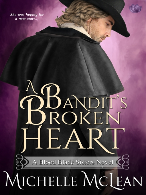 Title details for A Bandit's Broken Heart by Michelle McLean - Available